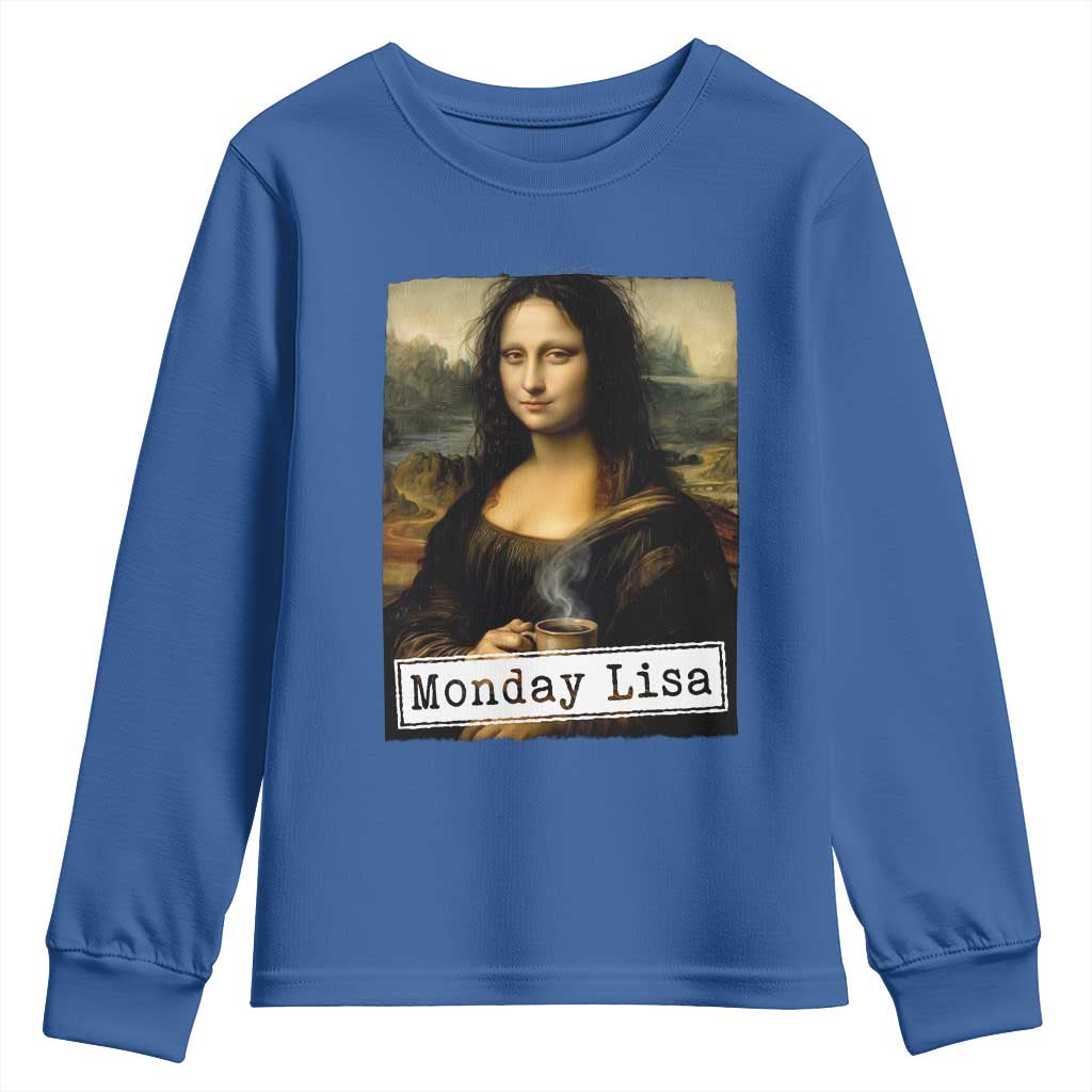 Monday Lisa Coffee Lover Youth Sweatshirt Funny Mona Lisa Art Parody Graphic Tired Work TS12 Royal Blue Print Your Wear