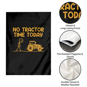 Funny Farm Life Stickman Meme Garden Flag No Tractor Time Today TS12 Print Your Wear