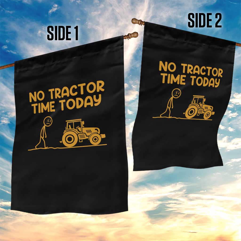 Funny Farm Life Stickman Meme Garden Flag No Tractor Time Today TS12 Print Your Wear