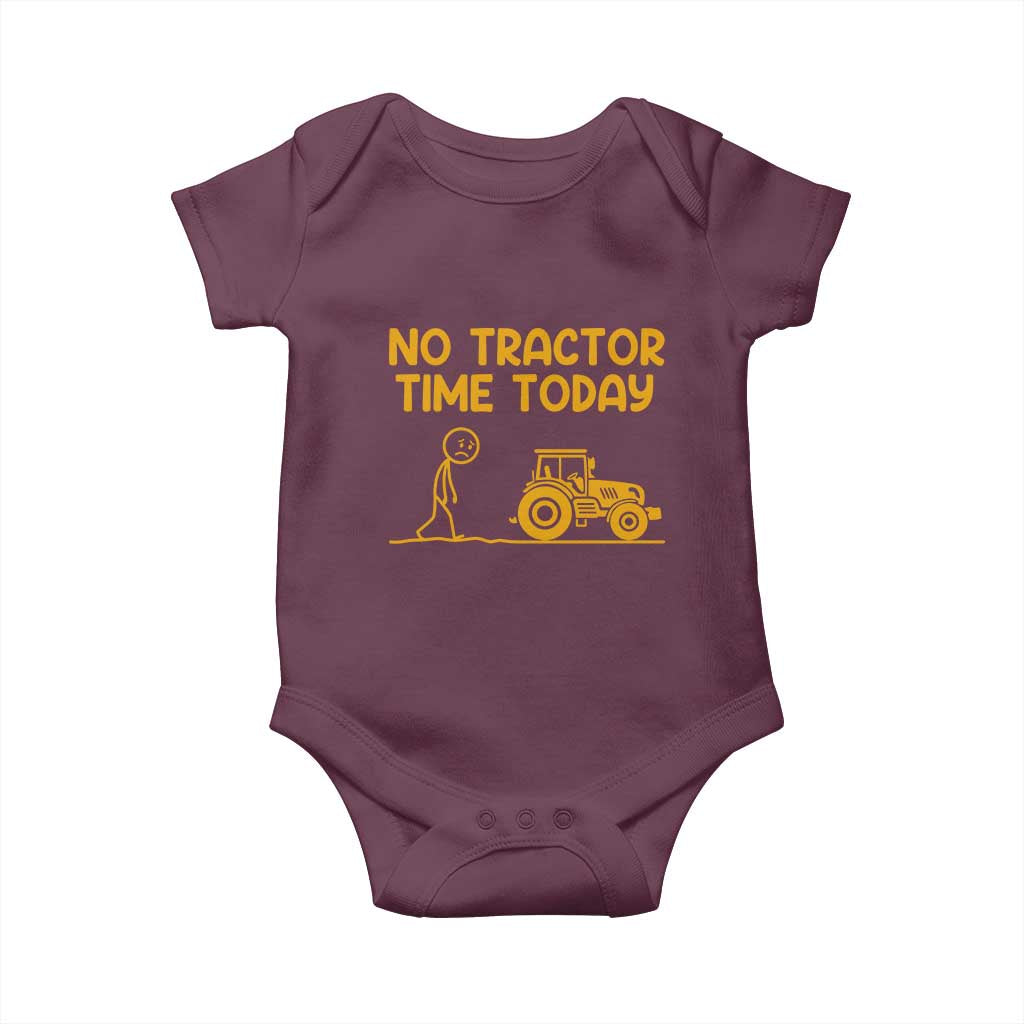 Funny Farm Life Stickman Meme Baby Onesie No Tractor Time Today TS12 Maroon Print Your Wear