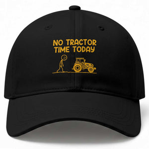 Funny Farm Life Stickman Meme Baseball Cap No Tractor Time Today TS12 Print Your Wear