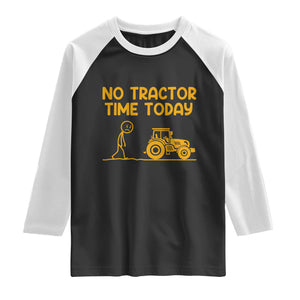 Funny Farm Life Stickman Meme Raglan Shirt No Tractor Time Today TS12 Black White Print Your Wear