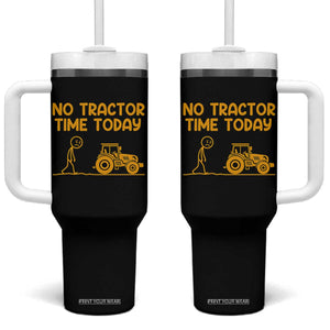 Funny Farm Life Stickman Meme Tumbler With Handle No Tractor Time Today TS12 One Size: 40 oz Black Print Your Wear