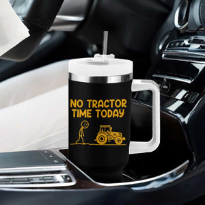 Funny Farm Life Stickman Meme Tumbler With Handle No Tractor Time Today TS12 Print Your Wear