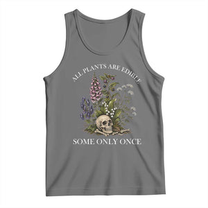 Funny Botanical Skull Dark Humor Tank Top All Plants Are Edible Some Only Once TS12 Black Heather Print Your Wear