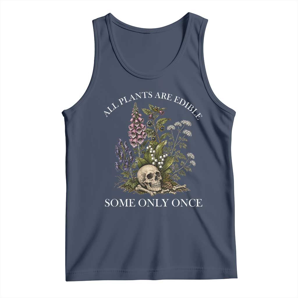 Funny Botanical Skull Dark Humor Tank Top All Plants Are Edible Some Only Once TS12 Navy Print Your Wear