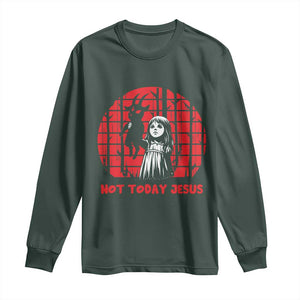 Not Today Jesus Long Sleeve Shirt Gothic Dark Art Pastel Goth Creepy Graphic TS12 Dark Forest Green Print Your Wear