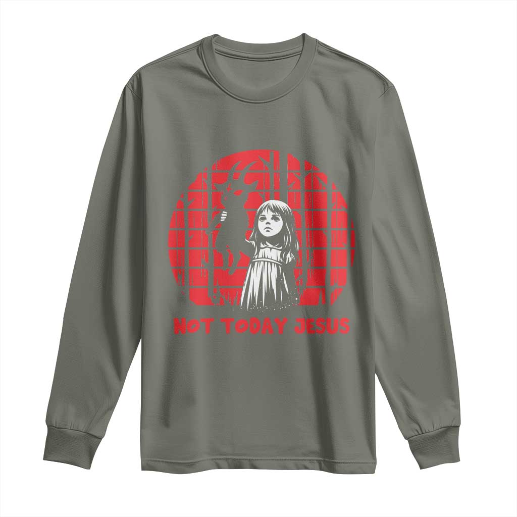 Not Today Jesus Long Sleeve Shirt Gothic Dark Art Pastel Goth Creepy Graphic TS12 Military Green Print Your Wear