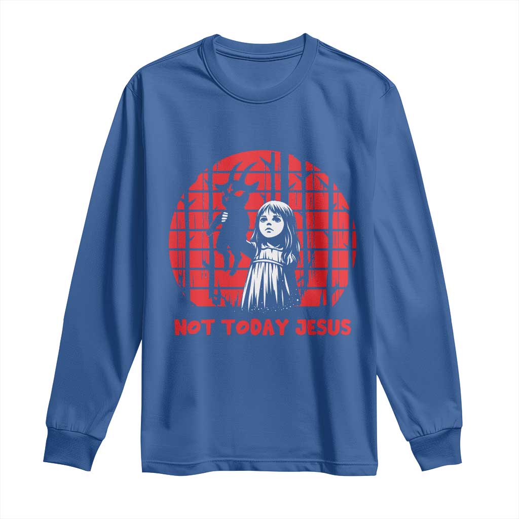 Not Today Jesus Long Sleeve Shirt Gothic Dark Art Pastel Goth Creepy Graphic TS12 Royal Blue Print Your Wear