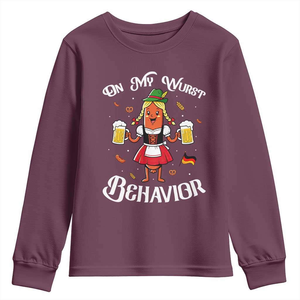 Funny Oktoberfest Sausage Dirndl German Beer Youth Sweatshirt On My Wurst Behavior TS12 Maroon Print Your Wear