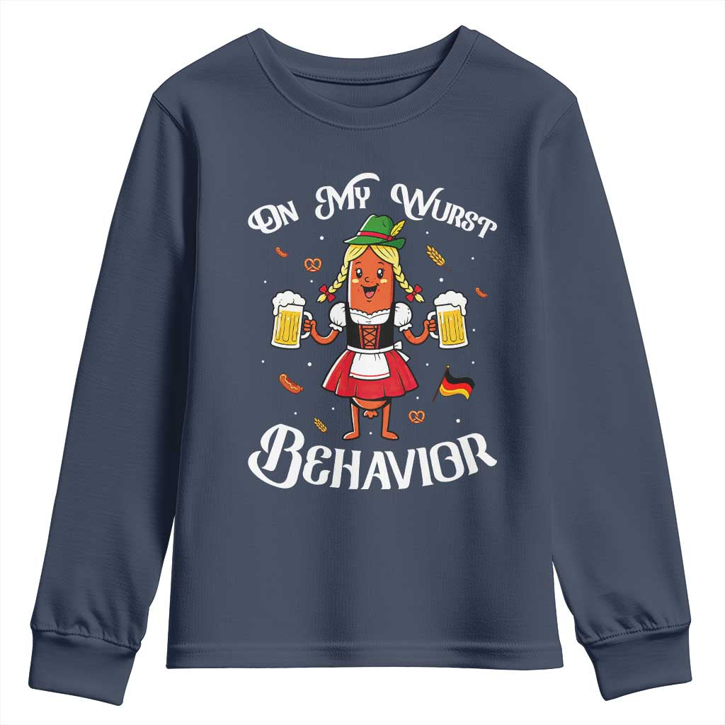 Funny Oktoberfest Sausage Dirndl German Beer Youth Sweatshirt On My Wurst Behavior TS12 Navy Print Your Wear