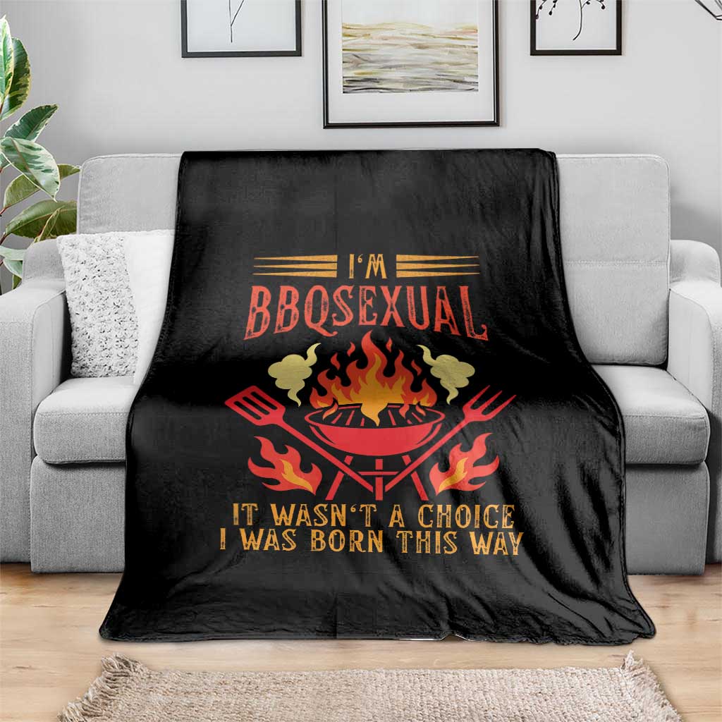 Funny Im BBQsexual It Wasnt A Choice Throw Blanket Grill Master Pitmaster Gift