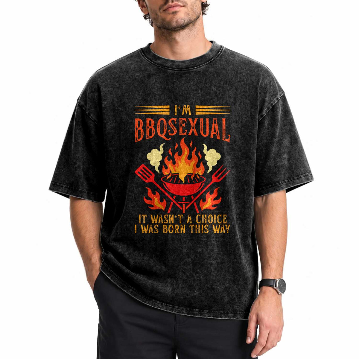 Funny Im BBQsexual It Wasnt A Choice Washed Cotton T-Shirt Grill Master Pitmaster Gift