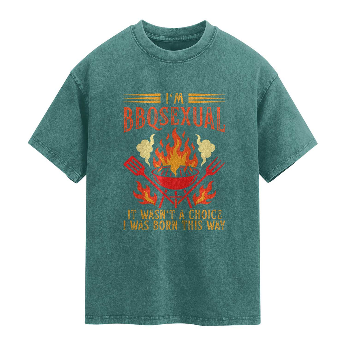 Funny Im BBQsexual It Wasnt A Choice Washed Cotton T-Shirt Grill Master Pitmaster Gift