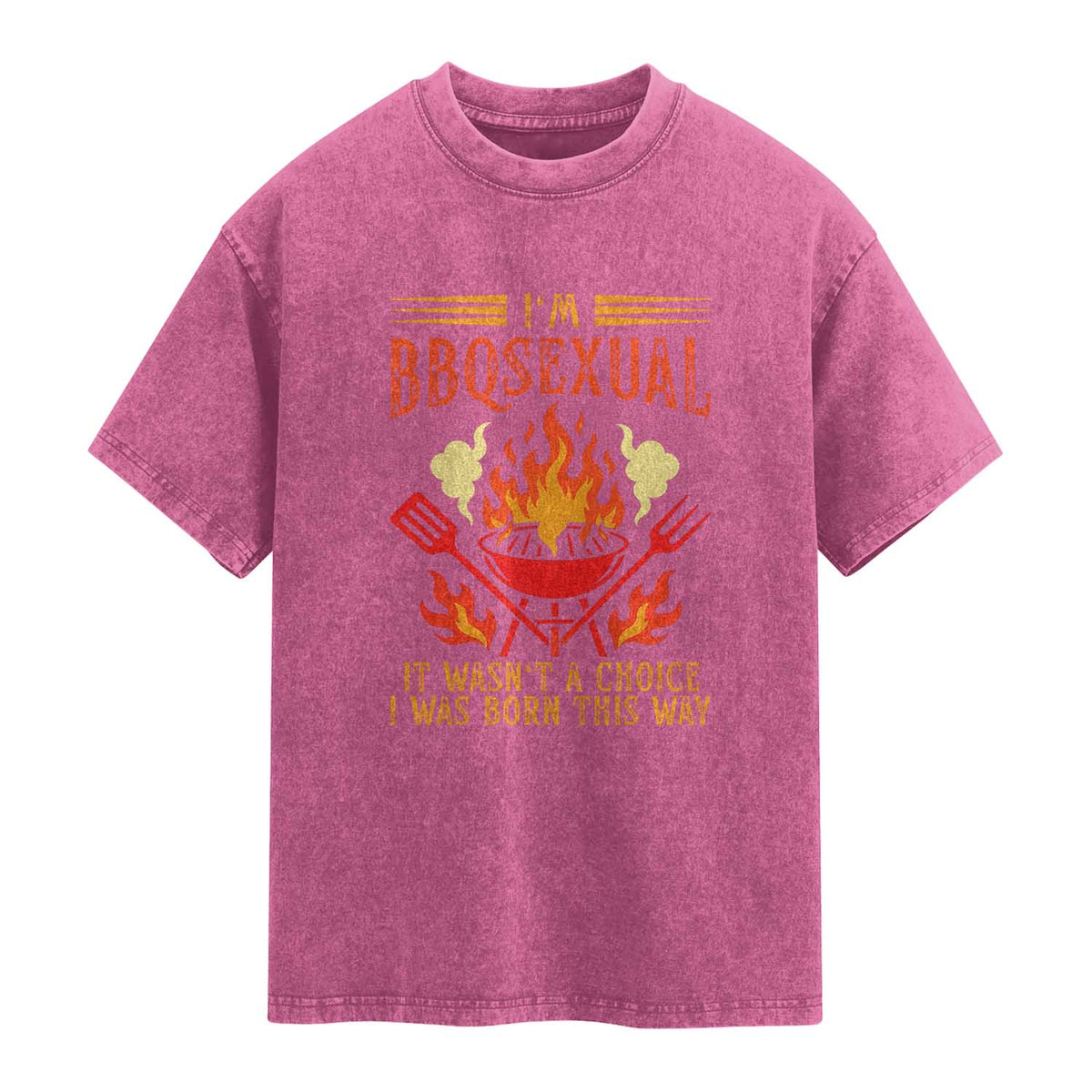 Funny Im BBQsexual It Wasnt A Choice Washed Cotton T-Shirt Grill Master Pitmaster Gift
