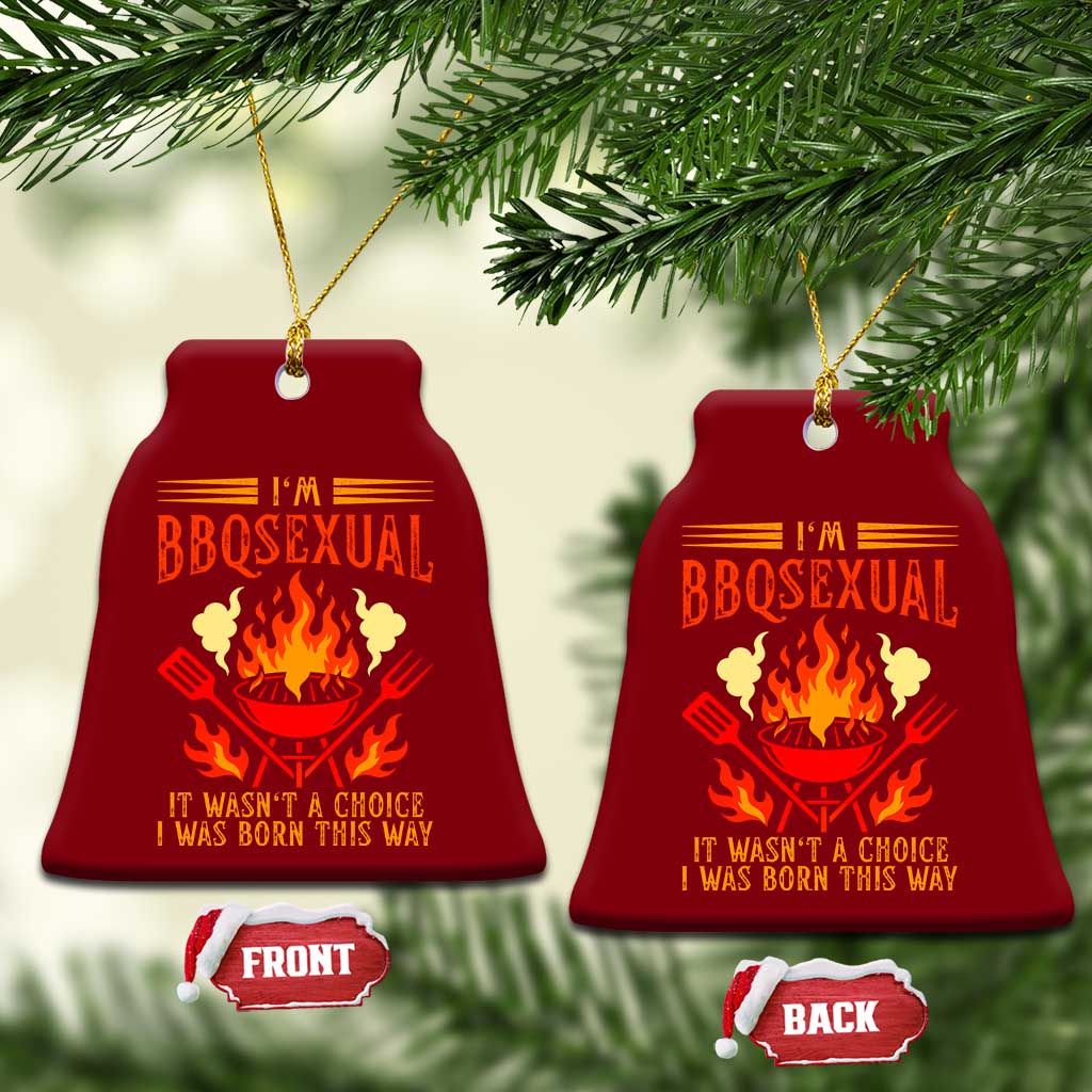 Funny Im BBQsexual It Wasnt A Choice Ceramic Ornament Grill Master Pitmaster Gift