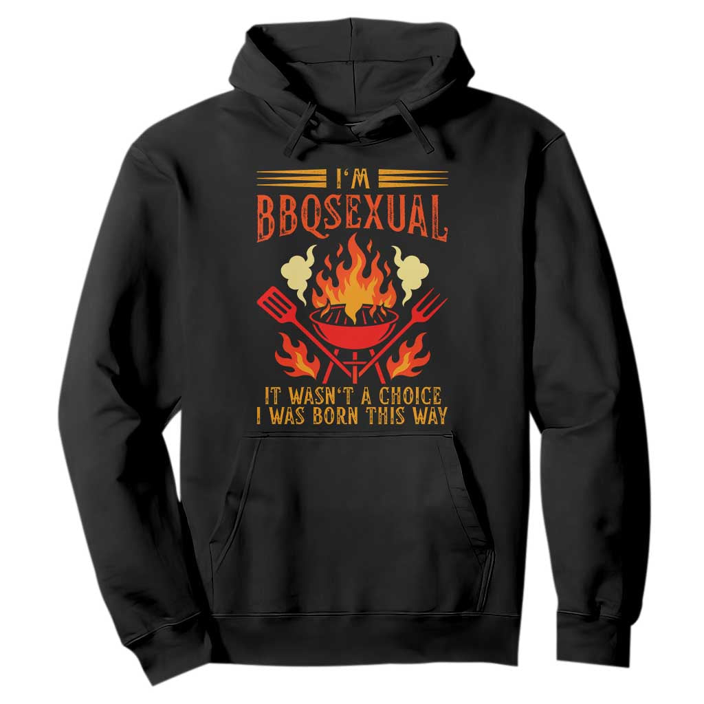 Funny Im BBQsexual It Wasnt A Choice Hoodie Grill Master Pitmaster Gift