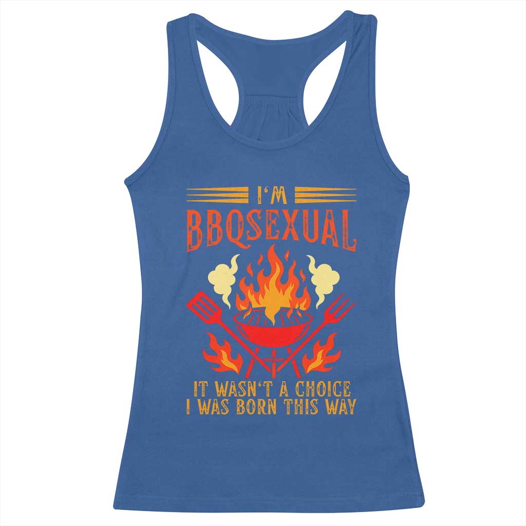 Funny Im BBQsexual It Wasnt A Choice Racerback Tank Top Grill Master Pitmaster Gift