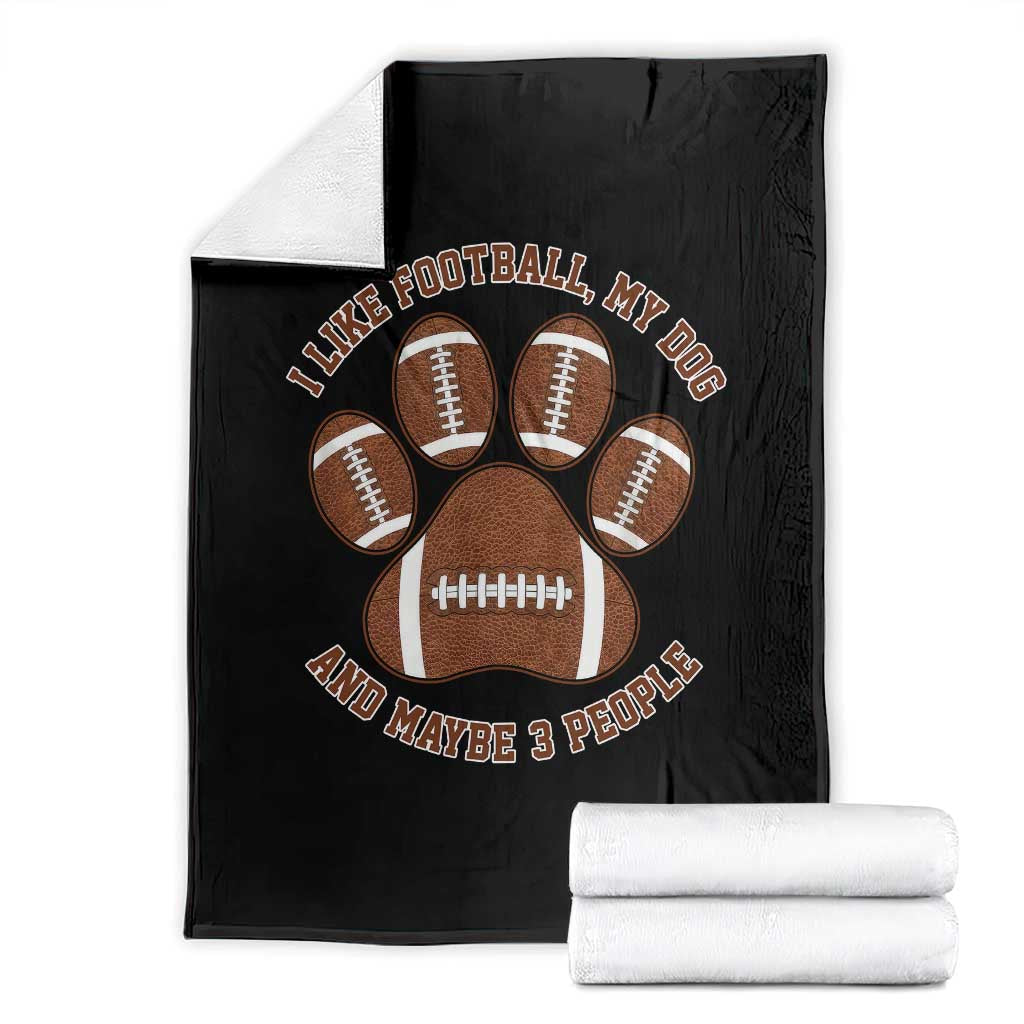 I Like Football My Dog And Maybe 3 People Throw Blanket Funny Sports Pet Lover