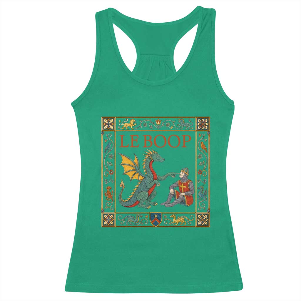 Le Boop Knight Dragon Renaissance Fair Medieval Humor Racerback Tank Top TS12 Irish Green Print Your Wear
