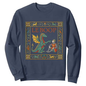 Le Boop Knight Dragon Renaissance Fair Medieval Humor Sweatshirt TS12 Navy Print Your Wear