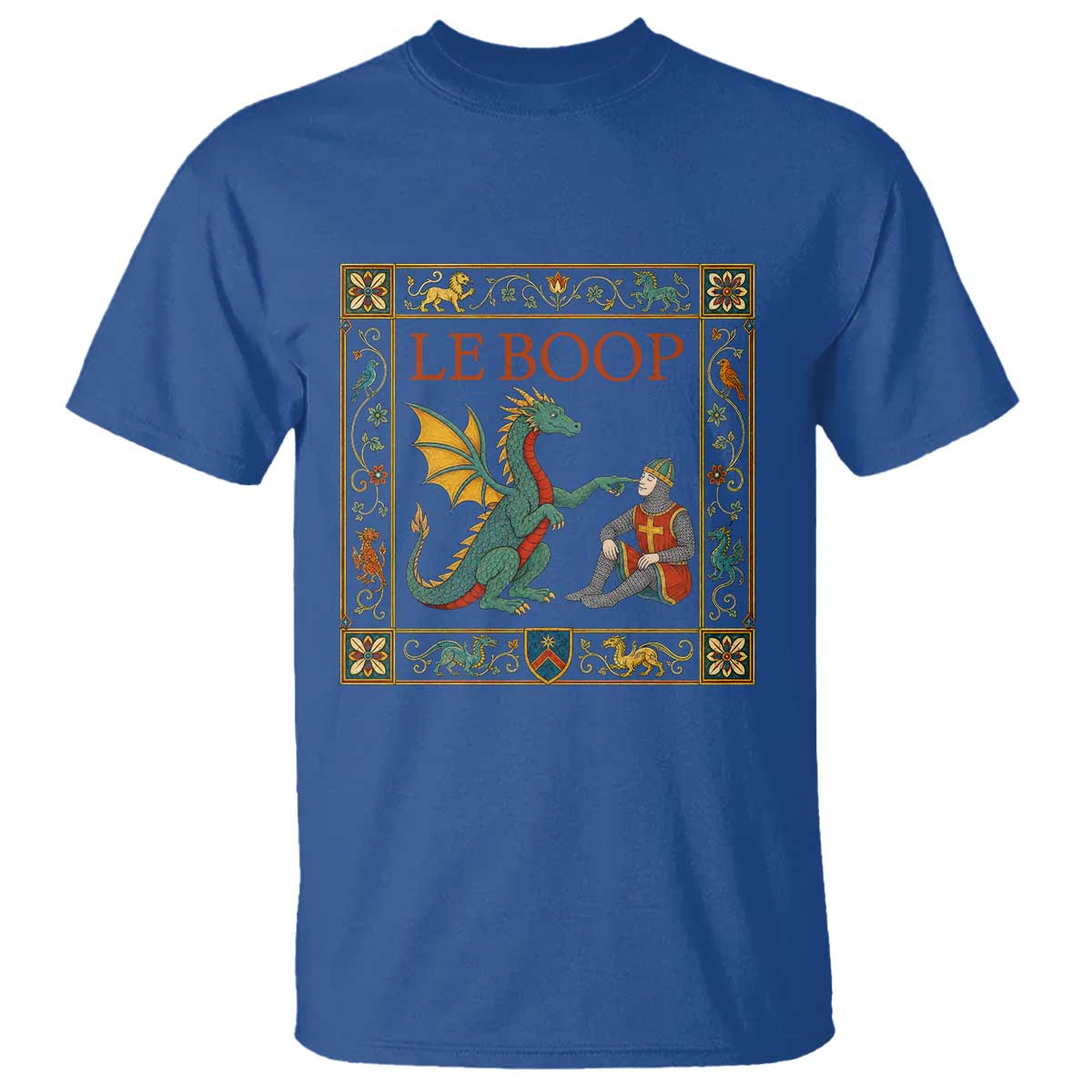 Le Boop Knight Dragon Renaissance Fair Medieval Humor T Shirt TS12 Royal Blue Print Your Wear
