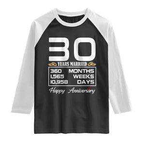 Vintage 30th Wedding Anniversary Raglan Shirt Thirty Years Married Gift
