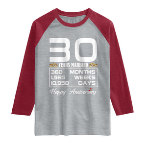 Vintage 30th Wedding Anniversary Raglan Shirt Thirty Years Married Gift