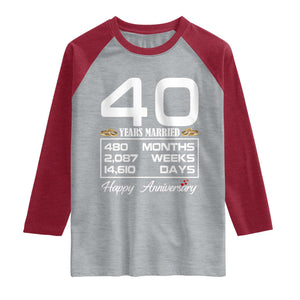 Vintage 40th Wedding Anniversary Raglan Shirt Forty Years Married Gift