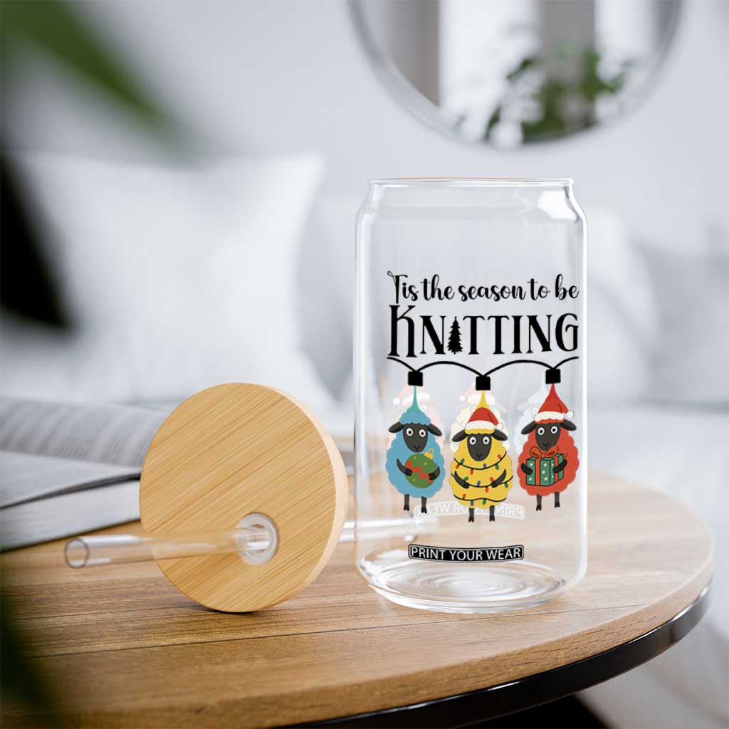 Tis The Season To Be Knitting Glass Can Christmas Gift TS12 Print Your Wear