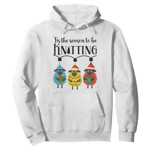 Tis The Season To Be Knitting Hoodie Christmas Gift TS12 White Print Your Wear