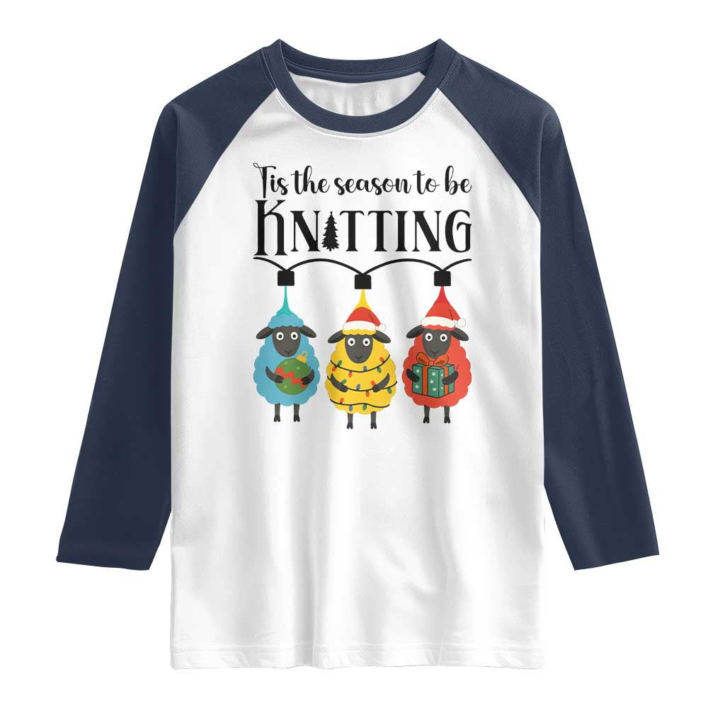 Tis The Season To Be Knitting Raglan Shirt Christmas Gift TS12 White Navy Print Your Wear