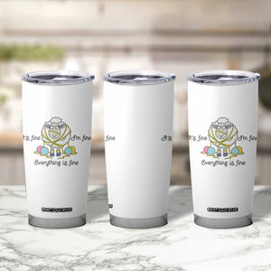 Its Fine I am Fine Everything Is Fine Tumbler Cup Funny Sheep Yarn Chaos TS12 Print Your Wear