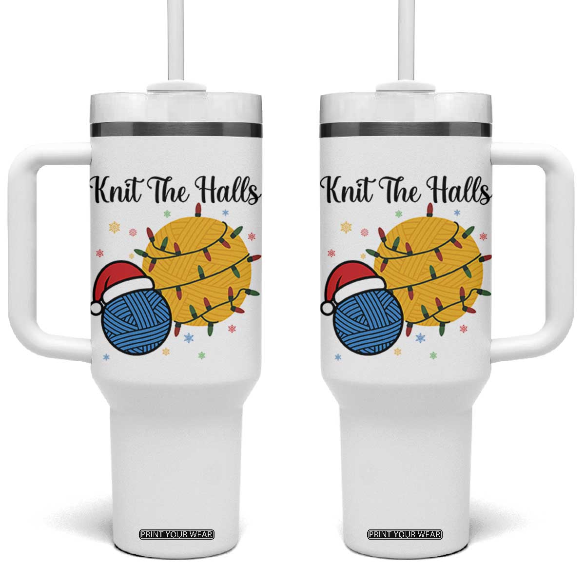 Knit The Halls Tumbler With Handle Funny Knitters Christmas Gift TS12 One Size: 40 oz White Print Your Wear