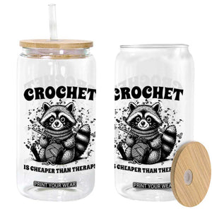 Crocheting Is My Therapy Glass Can Raccoon Yarn Lover TS12 Print Your Wear