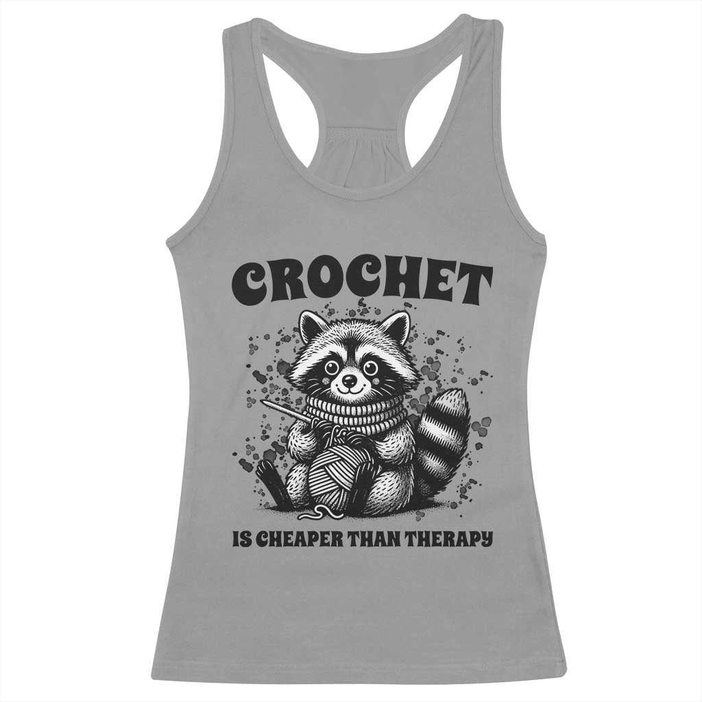 Crocheting Is My Therapy Racerback Tank Top Raccoon Yarn Lover TS12 Sport Gray Print Your Wear
