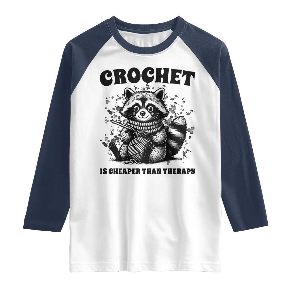 Crocheting Is My Therapy Raglan Shirt Raccoon Yarn Lover TS12 White Navy Print Your Wear