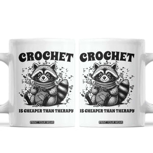 Crocheting Is My Therapy Coffee Mug Raccoon Yarn Lover TS12 White Print Your Wear