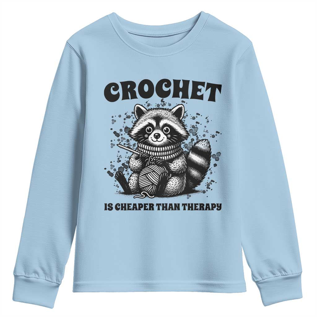 Crocheting Is My Therapy Youth Sweatshirt Raccoon Yarn Lover TS12 Light Blue Print Your Wear