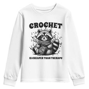 Crocheting Is My Therapy Youth Sweatshirt Raccoon Yarn Lover TS12 White Print Your Wear