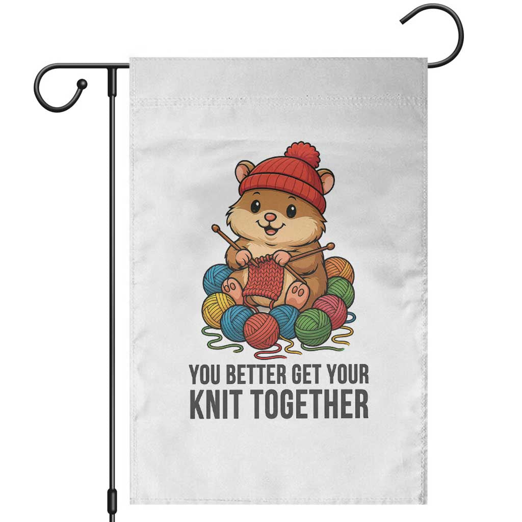 Cute Hamster Knitting Garden Flag You Better Get Your Knit Together TS12 White Print Your Wear