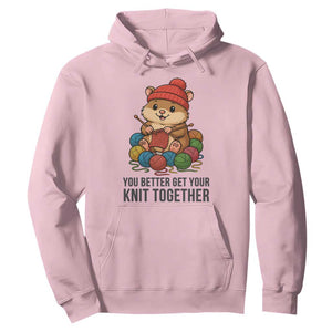 Cute Hamster Knitting Hoodie You Better Get Your Knit Together TS12 Light Pink Print Your Wear