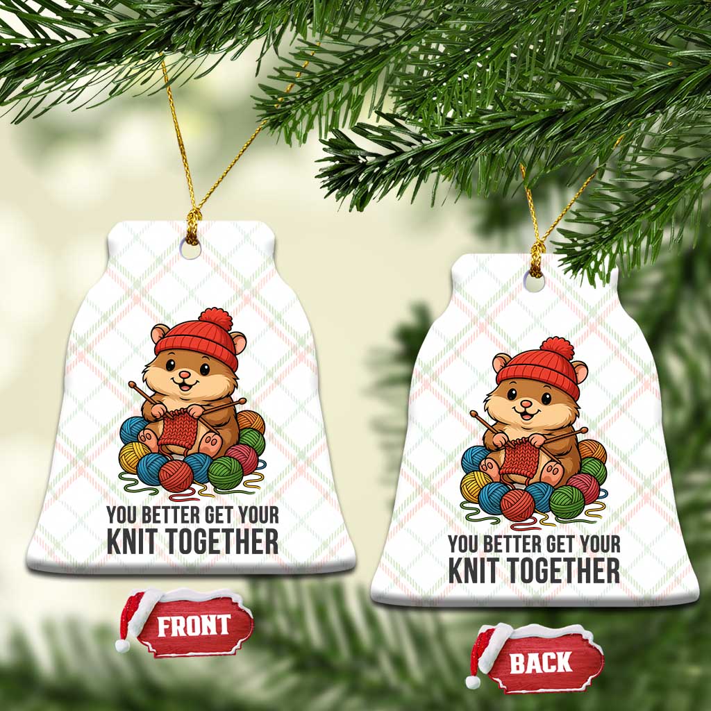 Cute Hamster Knitting Ceramic Ornament You Better Get Your Knit Together TS12 Print Your Wear