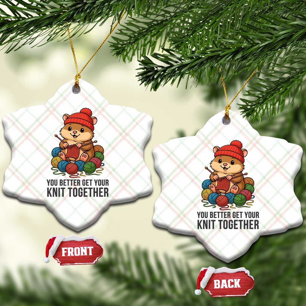 Cute Hamster Knitting Ceramic Ornament You Better Get Your Knit Together TS12 Print Your Wear