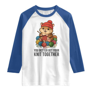Cute Hamster Knitting Raglan Shirt You Better Get Your Knit Together TS12 White Royal Print Your Wear