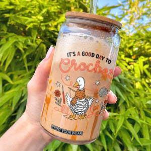 Funny Goose Crocheting Glass Can It Is A Good Day To Crochet TS12 White Print Your Wear