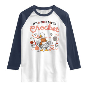 Funny Goose Crocheting Raglan Shirt It Is A Good Day To Crochet TS12 White Navy Print Your Wear