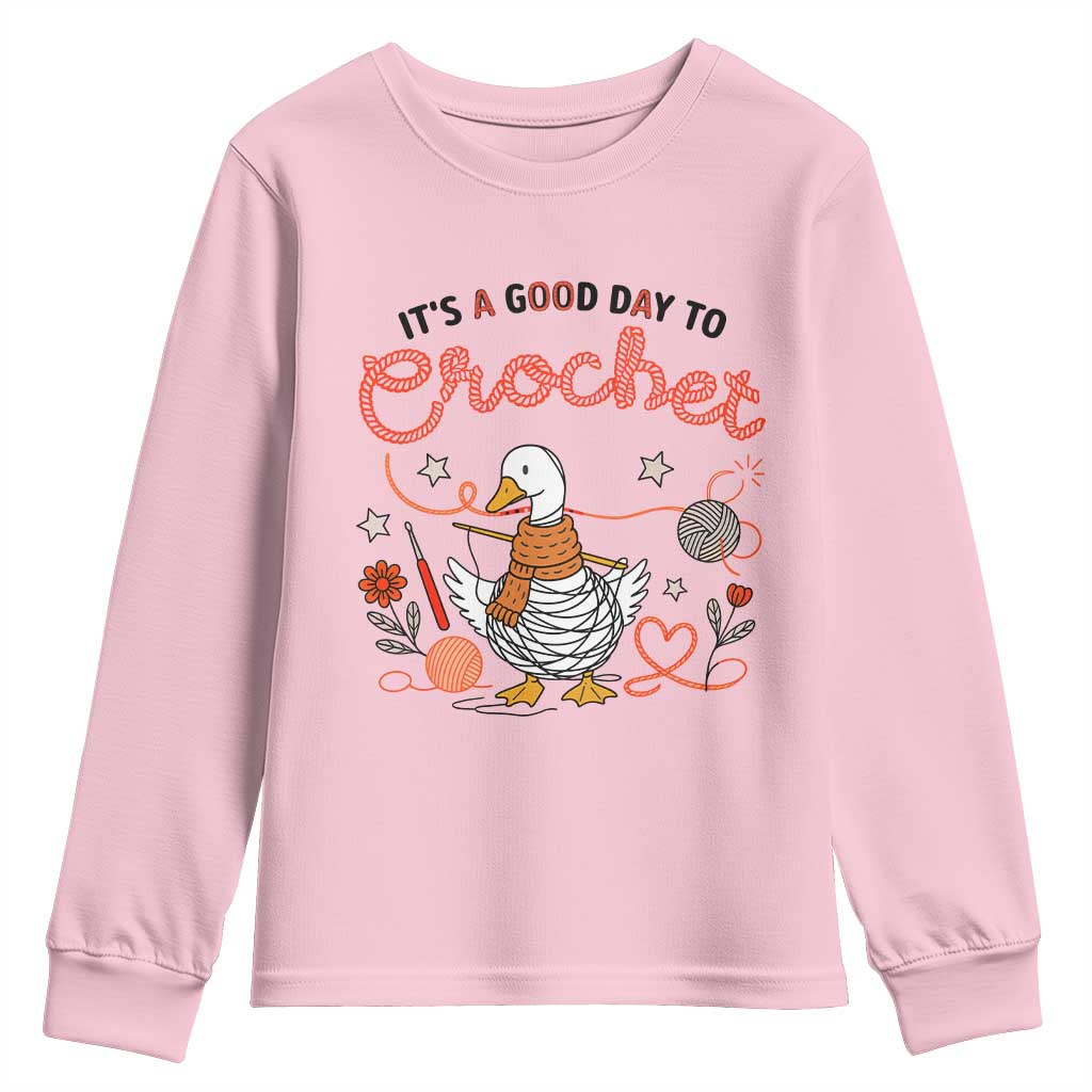 Funny Goose Crocheting Youth Sweatshirt It Is A Good Day To Crochet TS12 Light Pink Print Your Wear