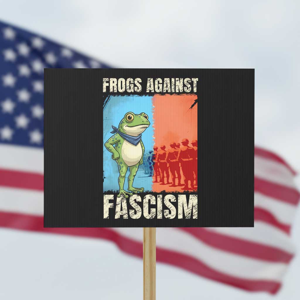 Frogs Against Fascism Protest Sign Portland Protest Vintage Meme Gift TS12 Horizontal 18