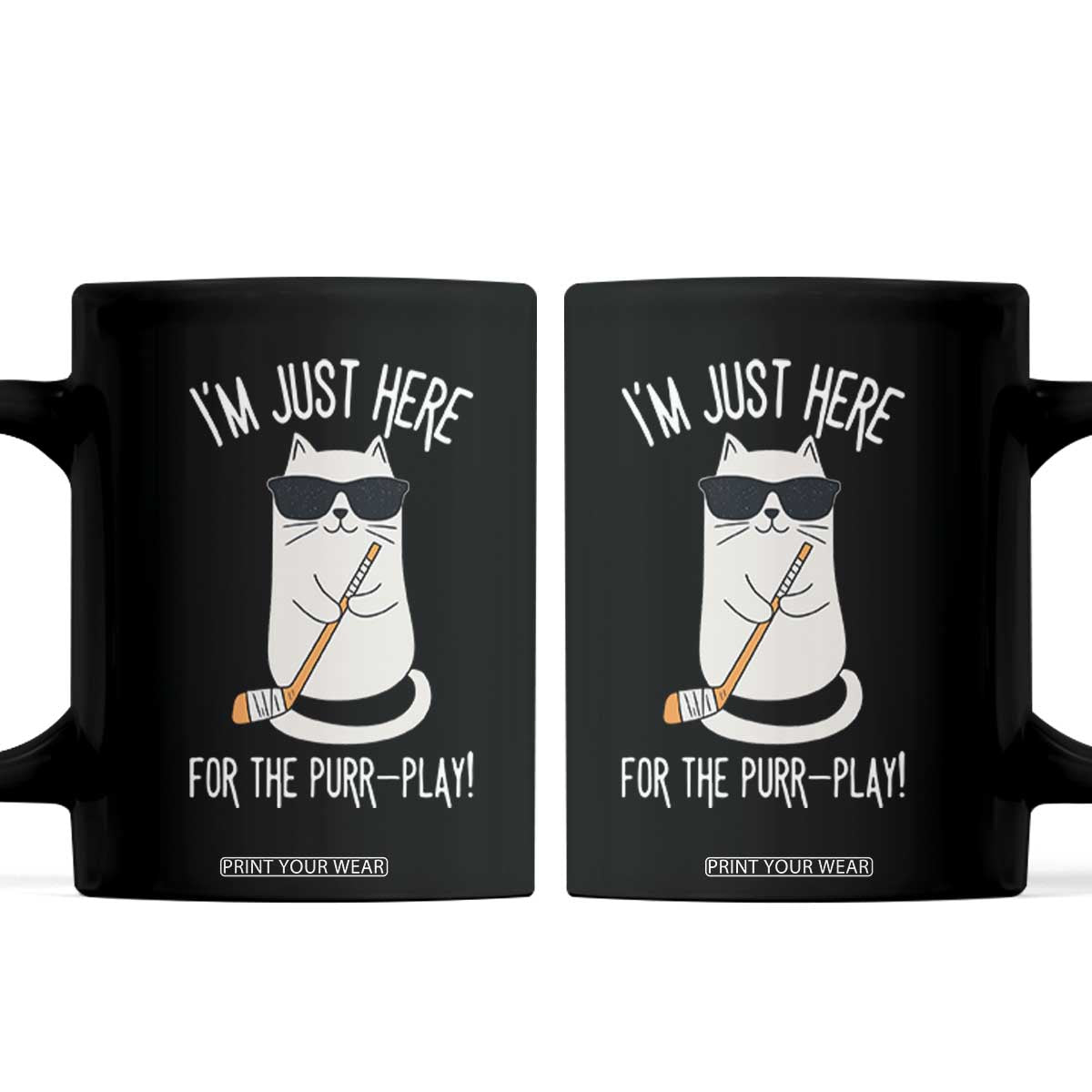 Im Just Here For The Purr Play Coffee Mug Funny Cat Hockey Gift TS12 Black Print Your Wear